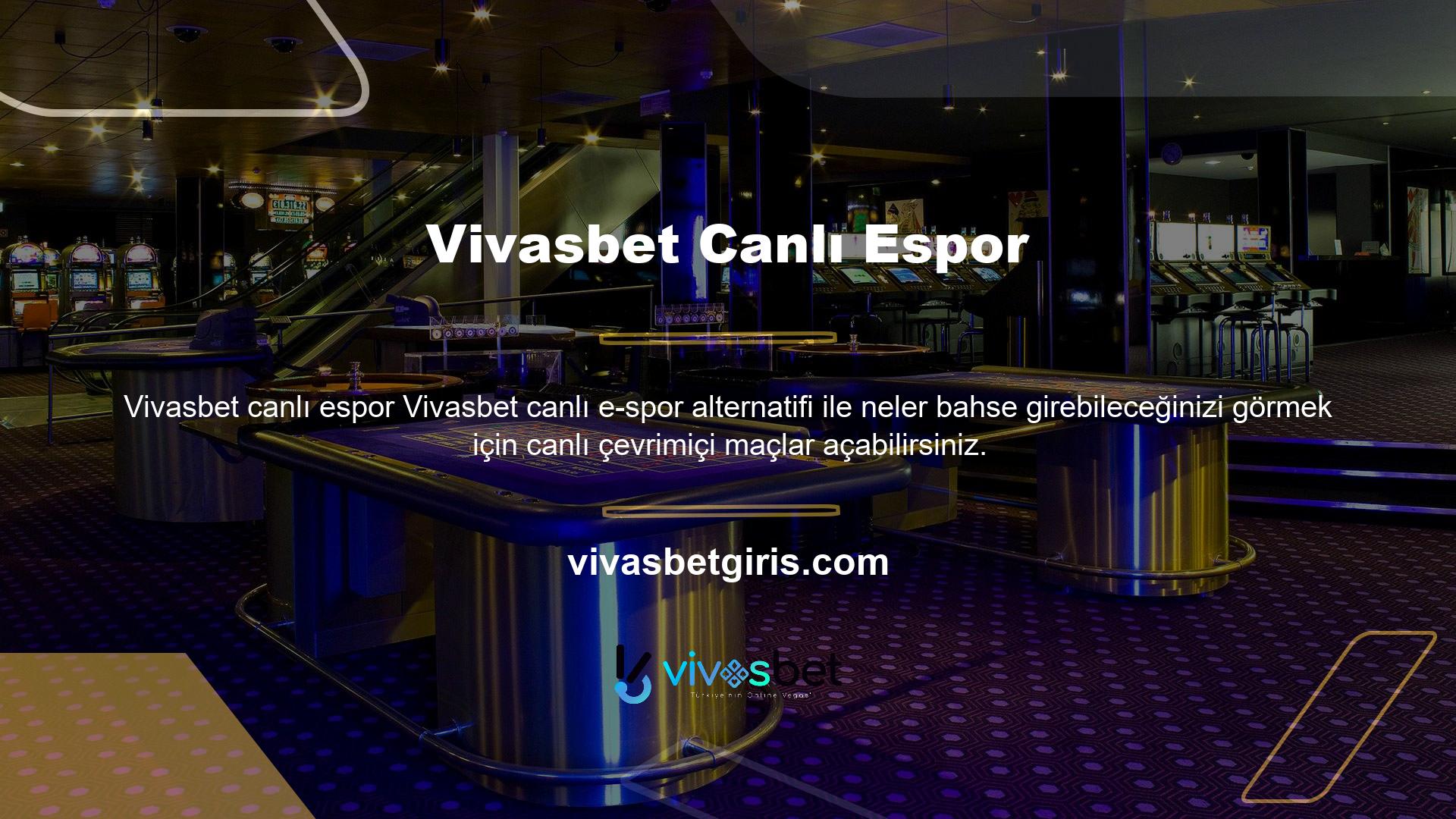 Futbol, basketbol, karşı vuruş Go ve Dota 2 gibi çevrimiçi oyunlara oyun öncesinde ve sırasında bahisler yapabilirsiniz